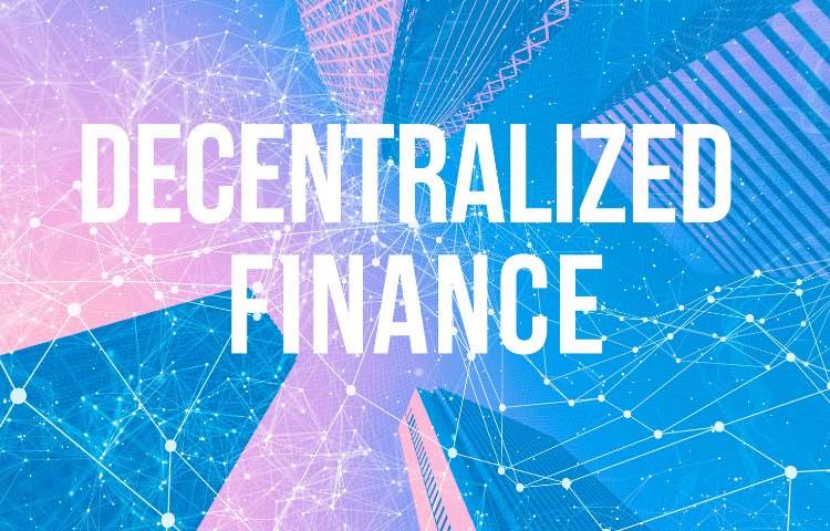 Decentralized Finance (DeFi)